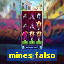 mines falso